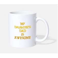 My Daughter'S Dad Is Awesome White Mugs